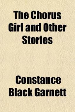 The Chorus Girl and Other Stories The Chorus Girl and Other Stories