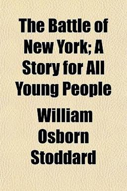 The Battle of New York; a Story for All Young People