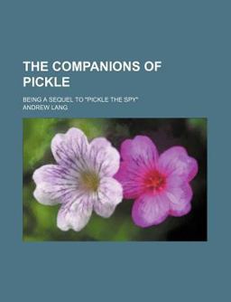 The Companions of Pickle