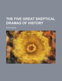 The Five Great Skeptical Dramas of History
