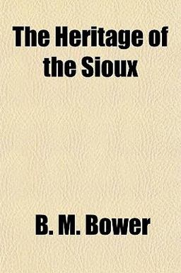 The Heritage of the Sioux