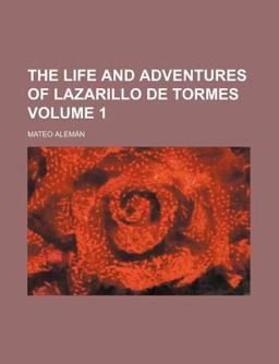 The Life and Adventures of Lazarillo de Tormes