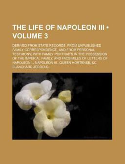 The Life of Napoleon III