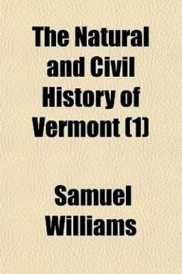 The Natural and Civil History of Vermont The Natural and Civil History of Vermont