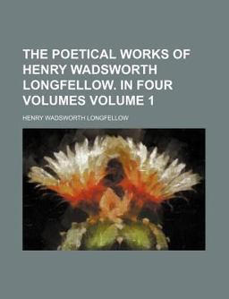 The Poetical Works of Henry Wadsworth Longfellow In