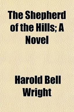 The Shepherd of the Hills; a Novel
