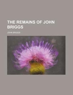 The Remains of John Briggs
