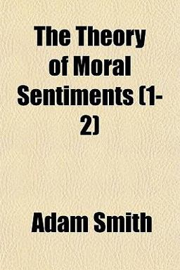 The Theory of Moral Sentiments