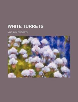 White Turrets