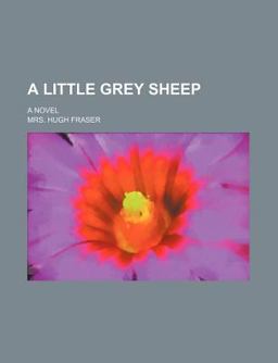 A Little Grey Sheep; a Novel
