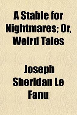 A Stable for Nightmares