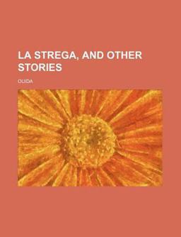 La Strega, and Other Stories
