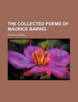 The Collected Poems of Maurice Baring