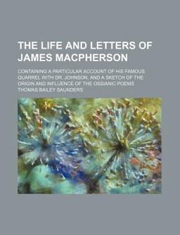 The Life and Letters of James MacPherson The Life and Letters of James MacPherson