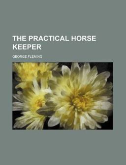 The Practical Horse Keeper