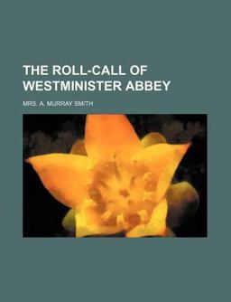 The Roll-Call of Westminister Abbey