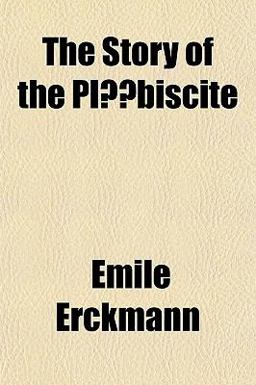 The Story of the Plã©Biscite