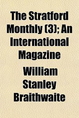 The Stratford Monthly; an International Magazine