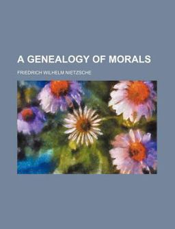 The Genealogy of Morals