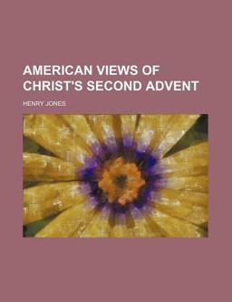 American Views of Christ's Second Advent