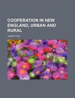 Co-Operation in New England, Urban and Rural