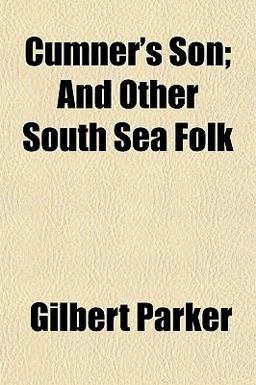 Cumner's Son; and Other South Sea Folk