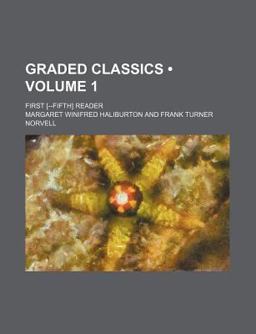 Graded Classics; First [--Fifth] Reader