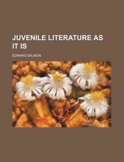 Juvenile Literature As It Is Juvenile Literature As It Is