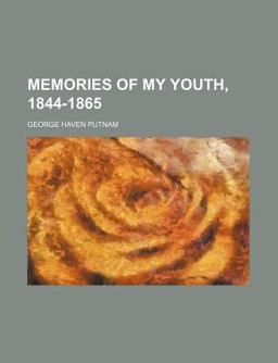 Memories of My Youth, 1844-1865