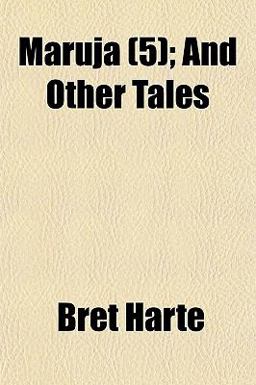Maruja; and Other Tales