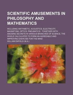 Scientific Amusements in Philosophy and Mathematics Scientific Amusements in Philosophy and Mathematics