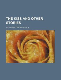 The Kiss and Other Stories