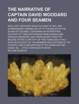 The Narrative of Captain David Woodard and Four Seamen