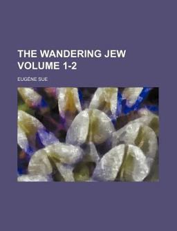 The Wandering Jew The Wandering Jew