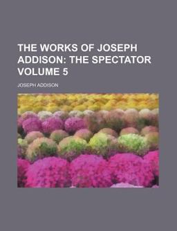 The Works of Joseph Addison