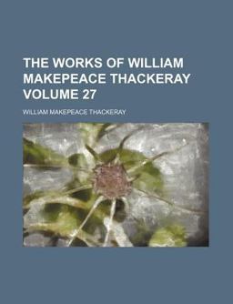 The Works of William Makepeace Thackeray