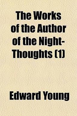 The Works of the Author of the Night-Thoughts