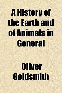A History of the Earth and of Animals in General