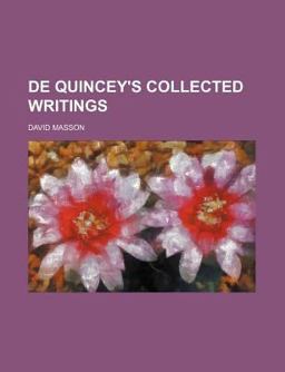 De Quincey's Collected Writings