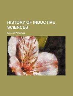 History of Inductive Sciences History of Inductive Sciences