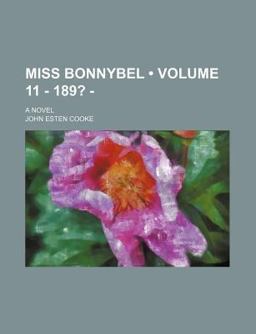 Miss Bonnybel; a Novel