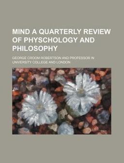 Mind a Quarterly Review of Physchology and Philosophy