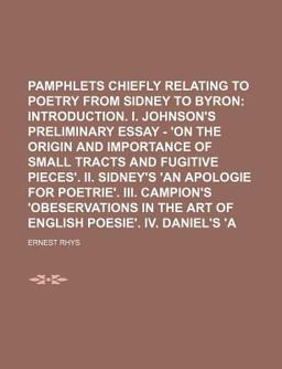 Literary Pamphlets Chiefly Relating to Poetry from Sidney to Byron; Introduction I Johnson's Preliminary Essay - 'on the Origin