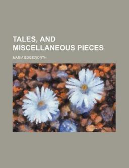 Tales, and Miscellaneous Pieces
