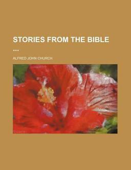 Stories from the Bible Stories from the Bible