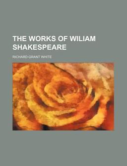 The Works of Wiliam Shakespeare