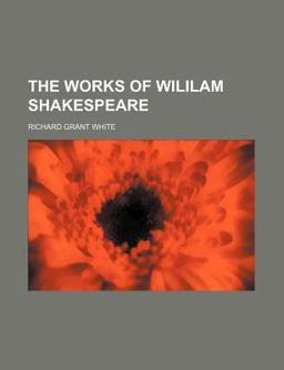 The Works of Wililam Shakespeare