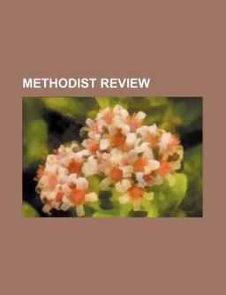 Methodist Review Methodist Review