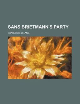 Sans Brietmann's Party Sans Brietmann's Party