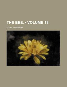 Bee, or Literary Weekly Intelligencer